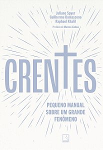 Livro Crentes - Pequeno Manual Sobre Um Grande Fenômeno