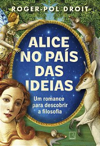 Livro Alice No País Das Ideias  -Um Romance Para Descobrir A Fi...