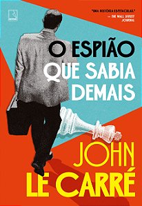 Livro O Espião Que Sabia Demais