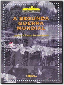 Livro Que História E Está? - A Segunda Guerra Mundial
