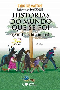 Livro Histórias do mundo que se foi (e outras histórias)