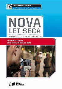 Livro Nova lei seca: comentários à lei n. 12.760, de 20-12-2012
