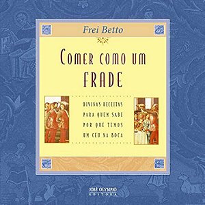 Livro Comer como um frade