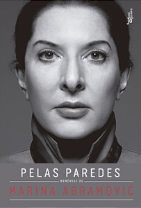 Livro Pelas Paredes: Memórias De Marina Abramovic