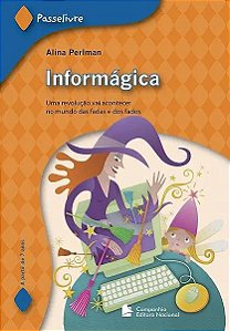 Livro Informágica - Uma Revolução Vai Acontecer No Mundo ...