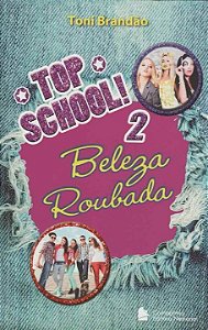 Livro Top School - Vol.02 - Beleza Roubada