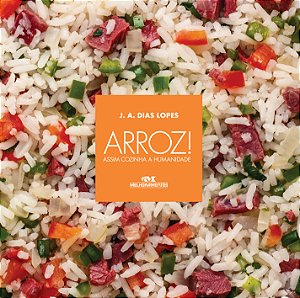 Livro Arroz!: assim cozinha a humanidade
