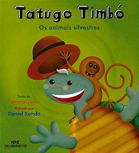 Livro Tatugo Timbo: Os Animais Silvestres
