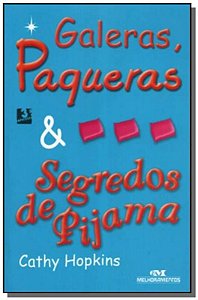 Livro Galeras, Paqueras E Segredos De Pijamas