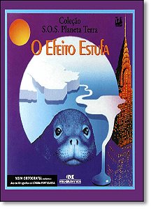 Livro O Efeito Estufa - Col. S.O.S. Planeta Terra - 1
