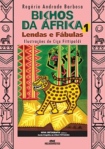 Livro Bichos da áfrica 1: lendas e fábulas