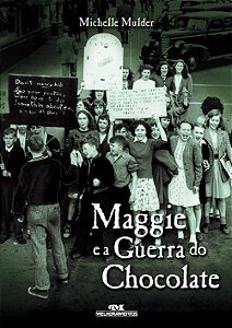 Livro Maggie e a guerra do chocolate