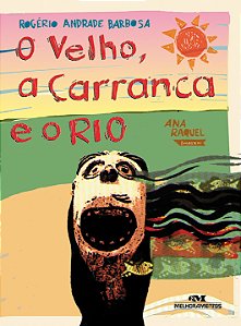 Livro O velho, a carranca e o rio