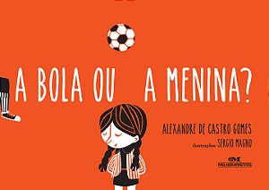Livro A bola ou a menina?