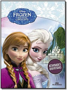 Livro Frozen - Uma Aventura Congelante - Atividades Divertidas