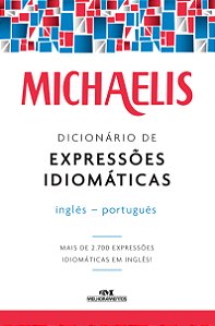 Livro Michaelis dicionário de expressões idiomáticas – in...
