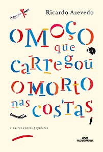 Livro O moço que carregou o morto nas costas