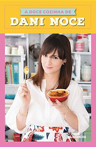 Livro A Doce Cozinha De Dani Noce
