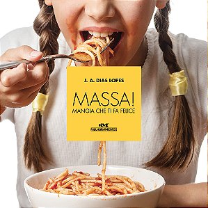 Livro Massa! mangia che ti fa felice