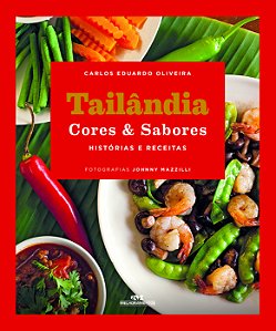 Livro Tailândia cores & sabores: histórias e receitas