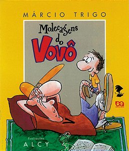 Livro Molecagens Do Vovô