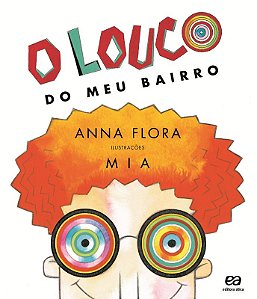 Livro O Louco Do Meu Bairro