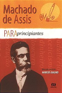 Livro Machado De Assis Para Principiantes