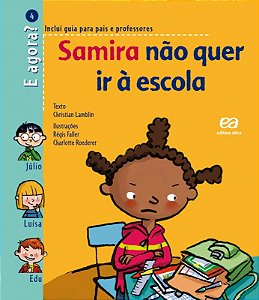 Livro Samira Não Quer Ir À Escola