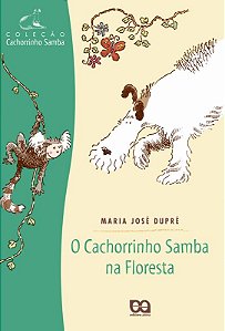 Livro O Cachorrinho Samba Na Floresta