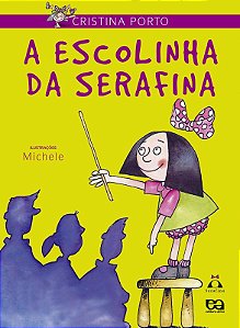 Livro A Escolinha Da Serafina