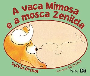 Livro A Vaca Mimosa E A  Mosca Zenilda