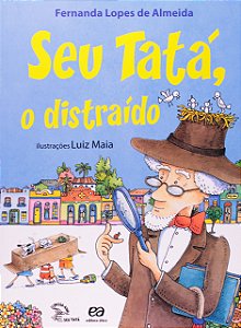 Livro Seu Tatá, O Distraído