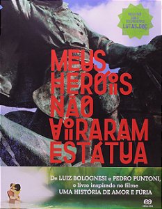 Livro Liv Meus Heróis Não Viraram Estátua