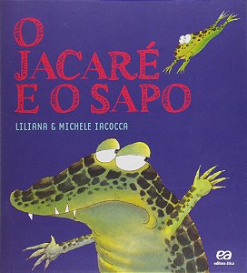 Livro O Jacaré E O Sapo
