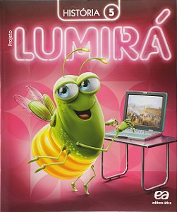 Livro Projeto Lumirá - História - 5º Ano - 02Ed/15