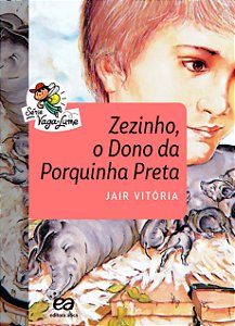 Livro Zezinho, O Dono Da Porquinha Preta