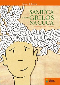 Livro Samuca E Seus Grilos Na Cuca