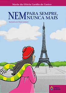 Livro Nem Para Sempre, Nem Nunca Mais