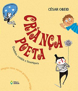 Livro Criança Poeta: Quadras, Cordéis E Limeriques