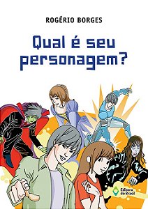 Livro Qual É Seu Personagem?