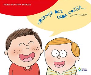 Livro Criança Diz Cada Coisa...