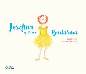 Livro Josefina Quer Ser Bailarina