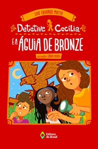 Livro Detetive Cecília E A Águia De Bronze