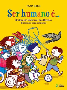 Livro Ser Humano É... Declaração Universal Dos Direitos Humanos...