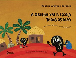 Livro A Orelha Vai À Escola Todos Os Dias