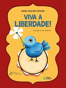Livro Viva A Liberdade!