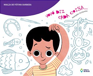 Livro Vovó Diz Cada Coisa...