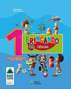Livro Brincando Com Ciências - 1º Ano - Ensino Fundamental I