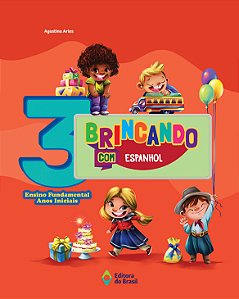 Livro Brincando Com Espanhol - 3º Ano - 03Ed/23