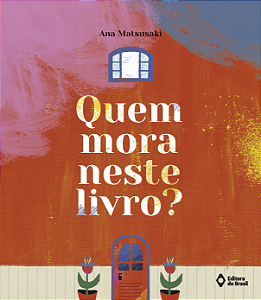 Livro Quem Mora Neste Livro?